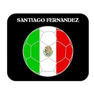  Santiago Fernandez (Mexico) Soccer Mouse Pad Everything 