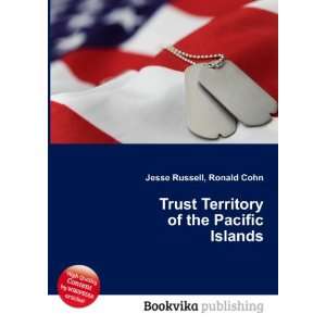  Trust Territory of the Pacific Islands Ronald Cohn Jesse 
