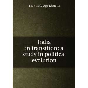  India in transition a study in political evolution 1877 