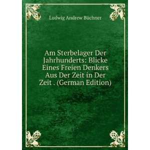   Zeit in Der Zeit . (German Edition): Ludwig Andrew BÃ¼chner: Books