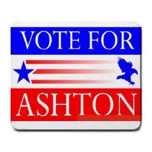  VOTE FOR ASHTON Mousepad