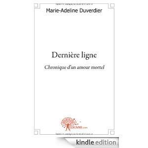 Dernière ligne (CLASSIQUE) (French Edition) Marie Adeline Duverd 