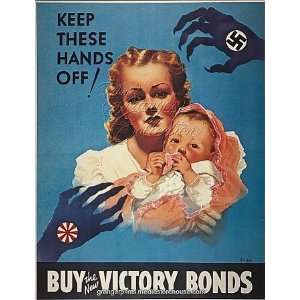  WORLD WAR II BOND POSTER. Keep These Hands Off American World War 