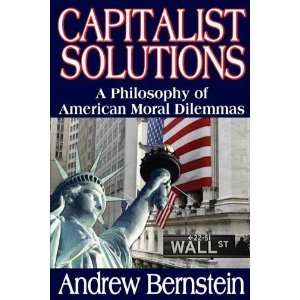   of American Moral Dilemmas [Hardcover] Andrew Bernstein Books