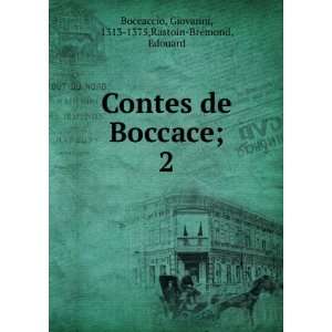  Contes de Boccace;. 2 Boccaccio Giovanni Books