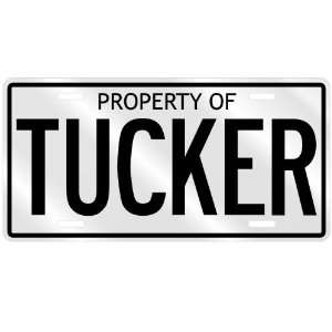 PROPERTY OF TUCKER LICENSE PLATE SING NAME