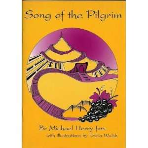  Song of the Pilgrim (9780867863659) Michael Herry Books