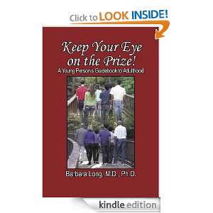 Keep Your Eye on the Prize Barbara Long  Kindle Store