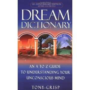   Your Unconscious Mind [Mass Market Paperback]: Tony Crisp: Books