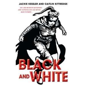  Black and White (Icarus Project, Book 1) [Paperback 