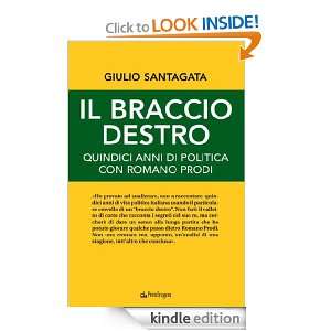 Il braccio destro (Contemporanea) (Italian Edition) Giulio Santagata 