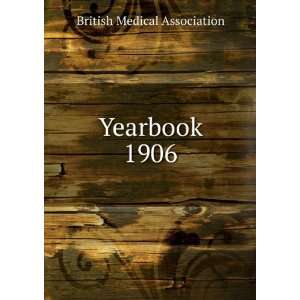  Yearbook. 1906 British Medical Association Books