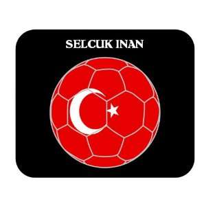  Selcuk Inan (Turkey) Soccer Mouse Pad 