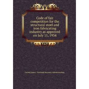  Code of fair competition for the structural steel and iron 