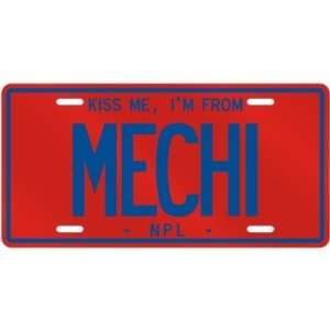 NEW  KISS ME , I AM FROM MECHI  NEPAL LICENSE PLATE SIGN CITY 