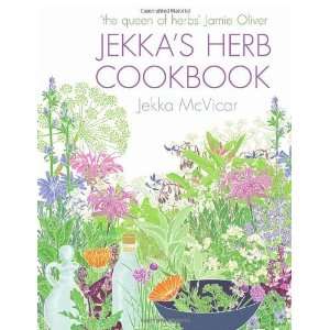  Jekkas Herb Cookbook [Hardcover] Jekka Mcvicar Books