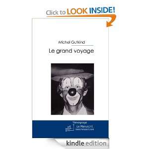 Le Grand voyage (French Edition) Michel Gutkind  Kindle 