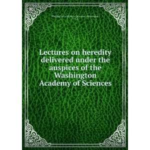  Lectures on heredity delivered under the auspices of the 