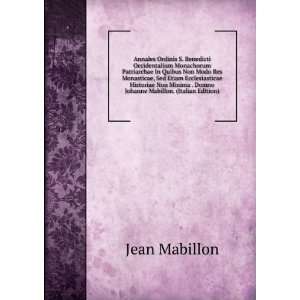   . Domno Johanne Mabillon. (Italian Edition) Jean Mabillon Books