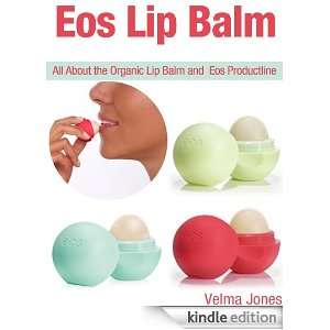 Eos Lip Balm All About the Organic Lip Balm and Eos Product Line 