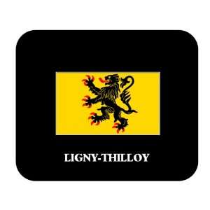  Nord Pas de Calais   LIGNY THILLOY Mouse Pad Everything 