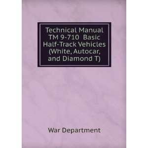   Track Vehicles (White, Autocar, and Diamond T) War Department Books