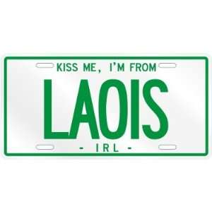  NEW  KISS ME , I AM FROM LAOIS  IRELAND LICENSE PLATE 