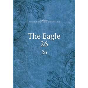  The Eagle. 26 University. St. Johns college. [from old 