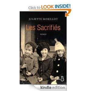 Les sacrifiés (ROMAN) (French Edition) Juliette MORILLOT  