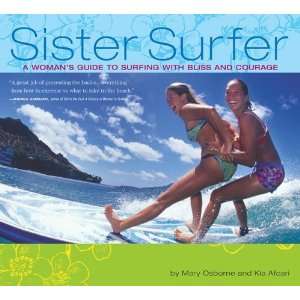   to Surfing with Bliss and Courage [Paperback] Mary Osborne Books