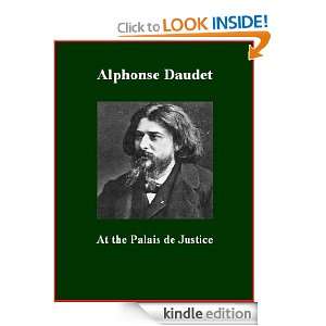 At the Palais de Justice: Alphonse Daudet, Brad K. Berner:  
