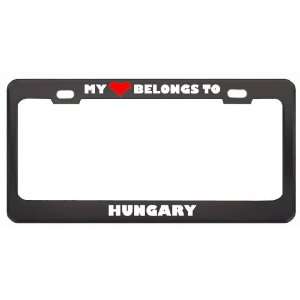 My Heart Belongs To Hungary Country Flag Metal License Plate Frame 
