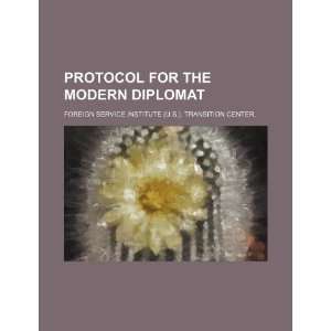  Protocol for the modern diplomat (9781234403164) Foreign 