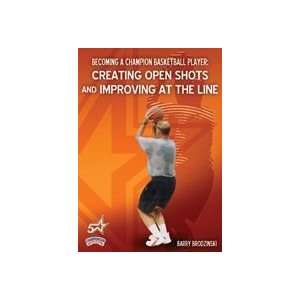  Becoming a Champion Basketball Player Creating Open Shots 