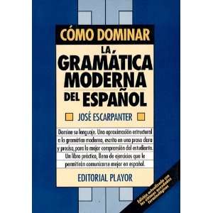   espanol (Domine su lenguaje) (9788435901918): Jose Escarpanter: Books