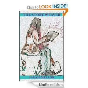 The Story Weaver Sarah Mellor  Kindle Store