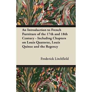  Louis Quatorze, Louis Quinze and the Regency (9781447444527