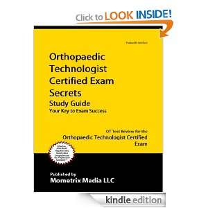   Test Review for the Orthopaedic Technologist Certified Exam OT Exam
