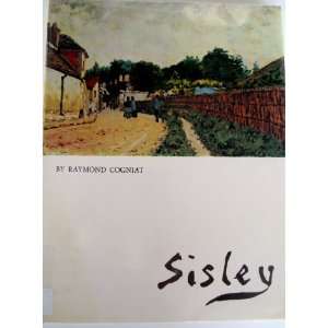    Sisley (9780568001510) Raymond Cogniat, Alfred Sisley Books
