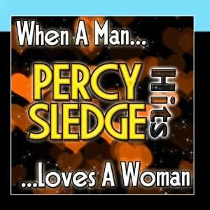  When A Man Loves A Woman Percy Sledge Hits Percy Sledge Music