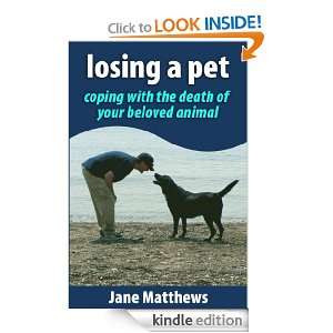 Losing a Pet coping with the death of your beloved animal Jane 