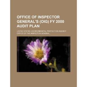  Inspector Generals (OIG) FY 2000 audit plan (9781234871666) United 