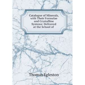   Systems Delivered at the School of . Thomas Egleston Books