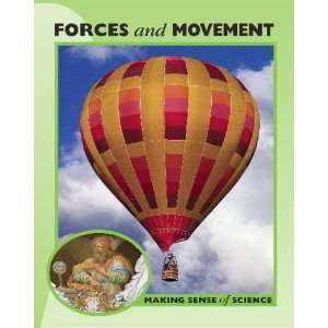  Forces and Movement (Making Sense of Science 