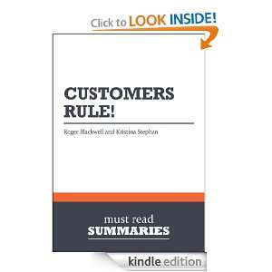 Summary Customers Rule   Roger Blackwell and Kristina Stephan Must 