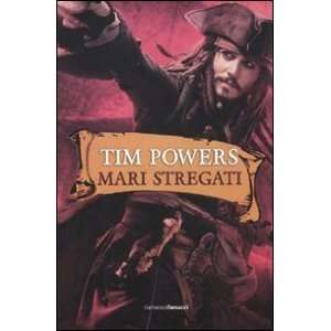  Mari stregati (9788834717011) Tim Powers Books
