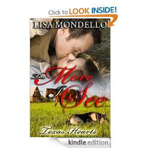 The More I See (Book 3   Texas Hearts) (Contemporary Romance) Lisa 