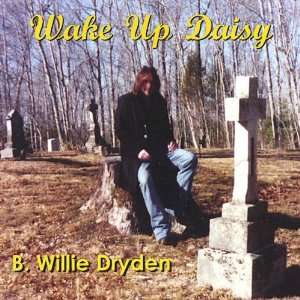  Wake Up Daisy Willie B. Dryden Music