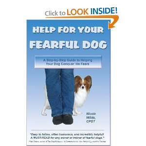  Help for Your Fearful Dog: A Step by Step Guide to Helping 