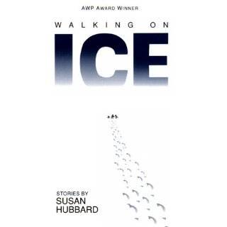 Walking on Ice Stories (Awp Award Series in Short Fiction) by Susan 